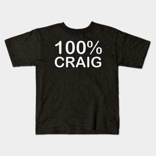 Craig name, wife birthday gifts from husband what i love. Kids T-Shirt